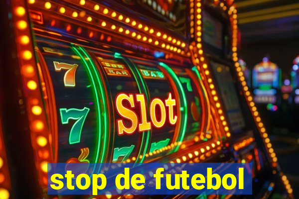 stop de futebol